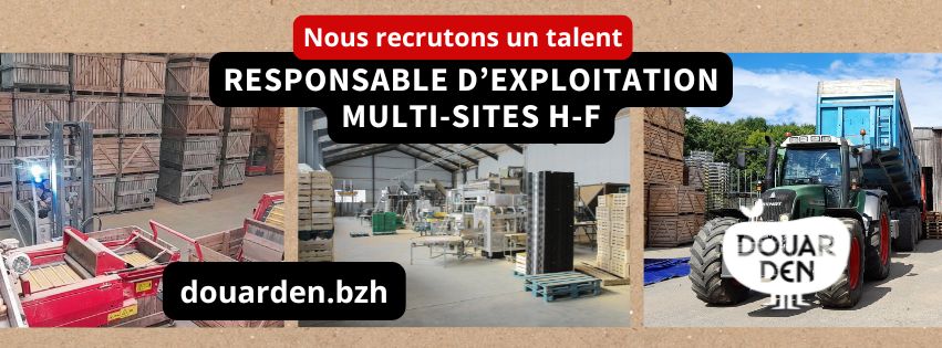Douar Den recrute : Responsable d’Exploitation Multi-Sites H/F